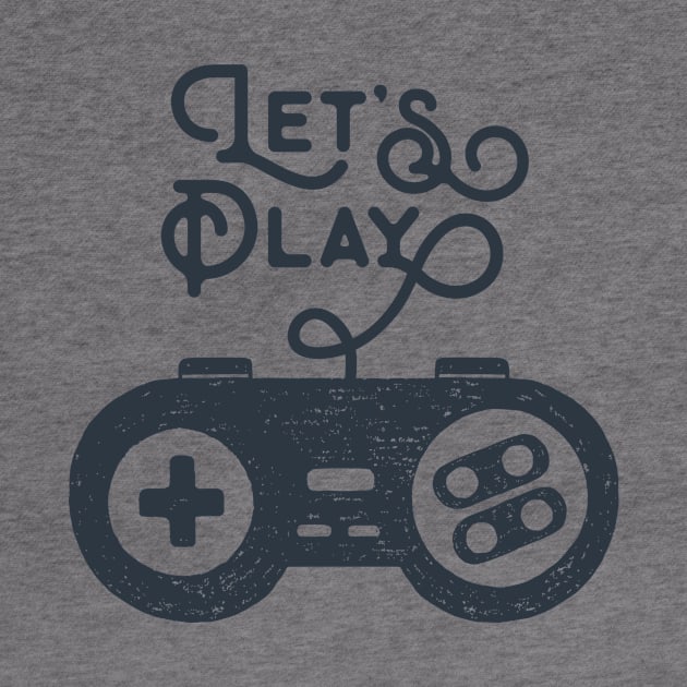 Let's Play. Joystick. Motivational Quote. Fun by SlothAstronaut